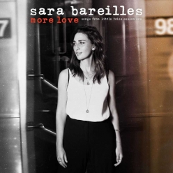 Sara Bareilles - More Love (Songs From Little Voice Season One)